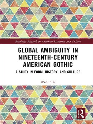 cover image of Global Ambiguity in Nineteenth-Century American Gothic